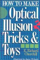 How to Make Optical Illusion Tricks & Toys