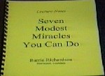 Seven Modest Miracles You Can Do