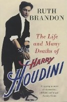 The Life And Many Deaths Of Harry Houdini