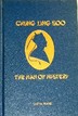 Chung Ling Soo: The Man Of Mystery Gary R. Frank