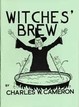 Witches' Brew Charles W. Cameron
